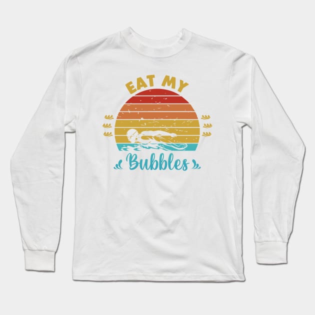 Eat my bubbles Long Sleeve T-Shirt by Swimarts